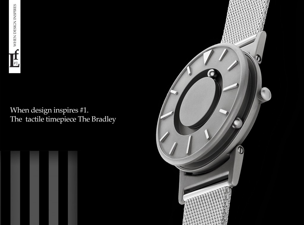 Fon_45_When_design_inspires-_1_The_tactile_timepiece_The_Bradley_en